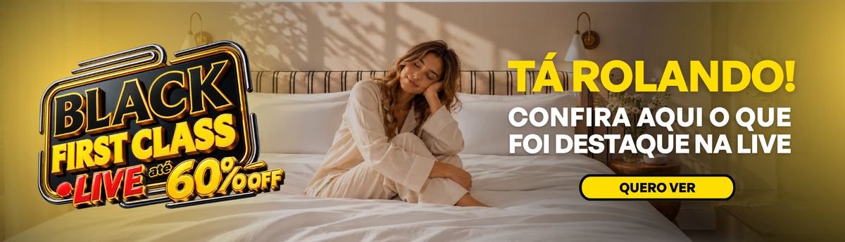 First Class | Itens de Cama, Mesa e Banho e Muito Mais